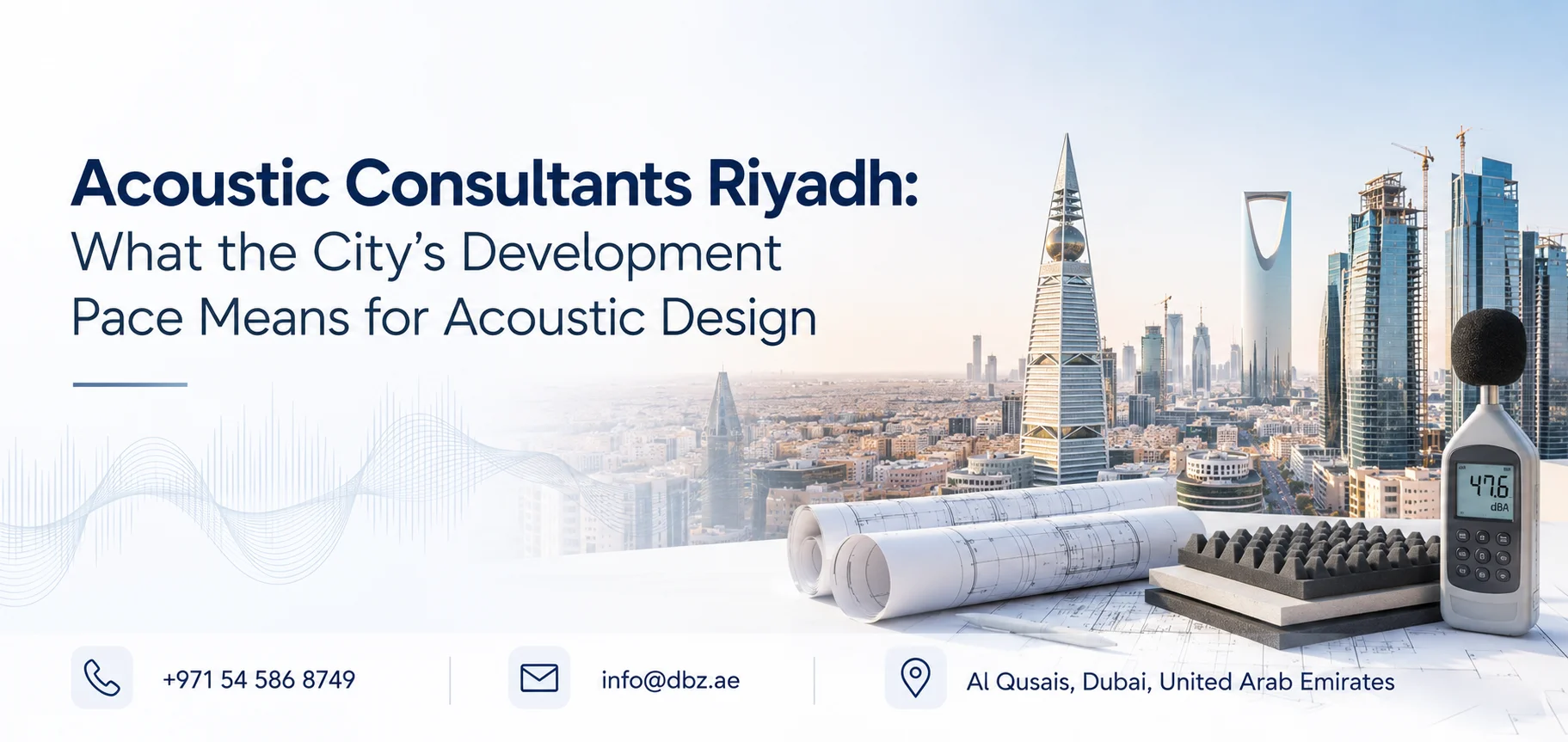 Acoustic Consultants Riyadh: What the City’s Development Pace Means for Acoustic Design